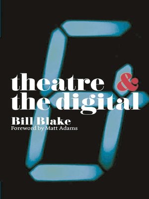 cover image of Theatre and the Digital